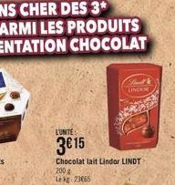 L'UNITE:  3€15  Chocolat lait Lindor LINDT-200  Lekg 23065  Sinnel LINKS 
