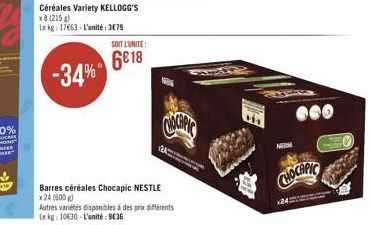 Céréales Variety KELLOGG'S x8 (215) Le kg: 17663-L'unité: 3679  -34%  SOIT L'UNITE:  6018  A  Barres céréales Chocapic NESTLE  x 24 (600g)  Autres variétés disponibles à des prix différents  Le kg 106