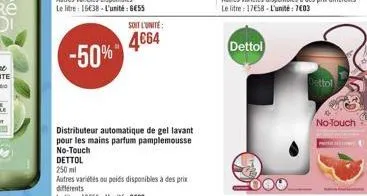 -50%  soit l'unité  4€64  distributeur automatique de gel lavant pour les mains parfum pamplemousse no-touch  dettol  dettol  no-touch 