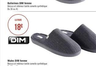 Ballerines DIM femme Dessus et intérieur textile semelle synthétique Du 36 au 41  LA PAIRE  18€  DIM 