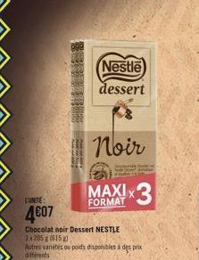 EUNITE:  4607  Nestle  dessert  Noir  MAXIX  FORMAT  x3  