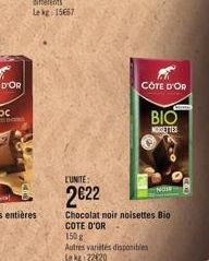 COTE D'OR  LUNITE  2€22  Chocolat noir noisettes Bio  COTE D'OR  150g  Autres variités disponibles kg 22620  Comes  BIO  NOGETTES 