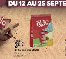 L'UNITE  3617  Kit Kat mini mix NESTLE 241 Lekg: 19679  1000  1025  MIX 