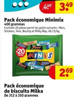 TERVEY  Pack économique Minimix  400 grammes  Contient 20 pièces parmi les goûts suivants : Mars, Snickers, Twix, Bounty et Milky Way. €6.73/kg.  20  MIXED  iwi  BOUNTY  MINIS  UNTY  50x  2.69 