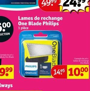 Lames de rechange One Blade Philips 1 pièce  PHILIPS 10  OneBlade  OneBlad  Exemple de prix lames de rechange One Blade  14⁹⁹ 1000 