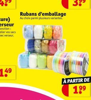 Rubans d'emballage  Au choix parmi plusieurs variantes.  À PARTIR DE  199 