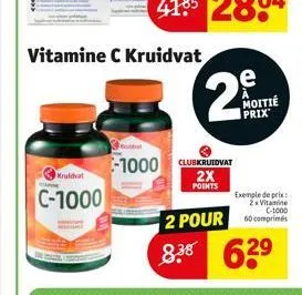 kruidvat  vitamine c kruidvat  c-1000  -1000 clubkruidvat  2x  points  exemple de prix 2xvitamine c-1000  2 pour comprimés  8.38 63⁹  e moitié prix 