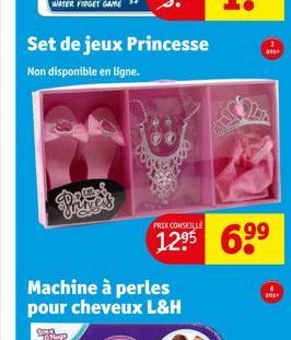 D  Set de jeux Princesse  Non disponible en ligne.  Machine à perles pour cheveux L&H  PREX CONSEILLE  ans  69⁹  ans+ 