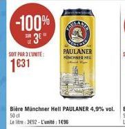 -100%  E3  SOIT PAR 3 L'UNITE:  1631  FIBLAR  FONT MES PAULANER MONCHNER HELL 