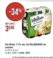 -34%*  SOIT L'UNITE:  3€45  www  Villagene  en Cuisine  Vin Blanc 11% vol. LA VILLAGEOISE en cuisine  6x25 (1,5)  Le litre: 2€30-L'unité: 5622 