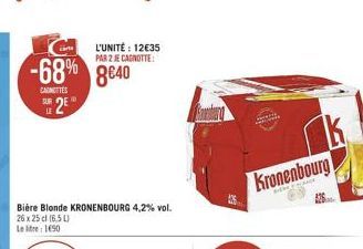 -68% 8640  CAROTTES  2€  Bière Blonde KRONENBOURG 4,2% vol. 26 x 25 cl (6.5L)  Letre: 1690  L'UNITÉ: 12€35 PAR 2 JE CAGNOTTE:  Kronenbourg  k 