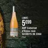 l'unité:  5€99  adp cabernet  d'anjou rosé secrets de chai 75c 