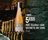 L'UNITE:  5865  AOC Saumur rosé SECRETS DE CHAI 75 cl 