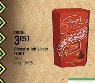 L'UNITÉ  3€50  Chocolat lait Lindor  LINDT  200  La kg 26625,  Lindl LINDOR  22 
