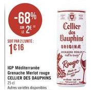-68% 2E  SOIT PAR 2 LUNITE:  1616  Cellier  des  Dauphins  ORIGINA HEKAGNE MELO ully  Rouge 