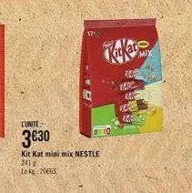 l'unite  3€30  kit kat mini mix nestle  241 g  le kg 20463  180c  mix 
