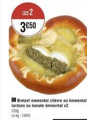 Bretzel emmental chèvre ou emmental lardons ou tomate emmental x2  220g Lekg: 15691 