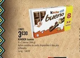 l'unite  3€30  kinder bueno 8x2 barres (344 g)  autres varietés ou poids disponibles à des prix différents lekp14639  kinder  bueno  8  x2  s 