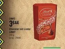 l'unité  3€44  chocolat lait lindor  lindt  200 g  lkg 25680  lind lindor  22 