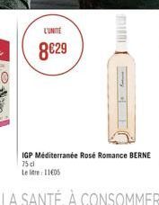 L'UNITE  8029  IGP Méditerranée Rosé Romance BERNE  75cl  Le litre 11405 