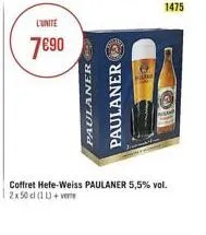 l'unite  7€90  paulaner  paulaner  1475  coffret hefe-weiss paulaner 5,5% vol. 2x 50 cl (1 l)+vere  o 