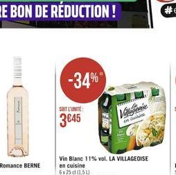 -34%"  SOIT L'UNITE:  3€45  Vin Blanc 11% vol. LA VILLAGEOISE en cuisine  mentre  Villagene  en Cuisine 