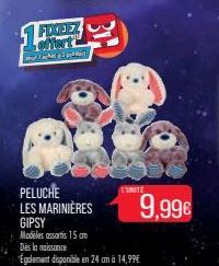 offert  ch?  PELUCHE LES MARINIÈRES  GIPSY  Modeles assortis 15 cm  L'UNITE  9,99€ 