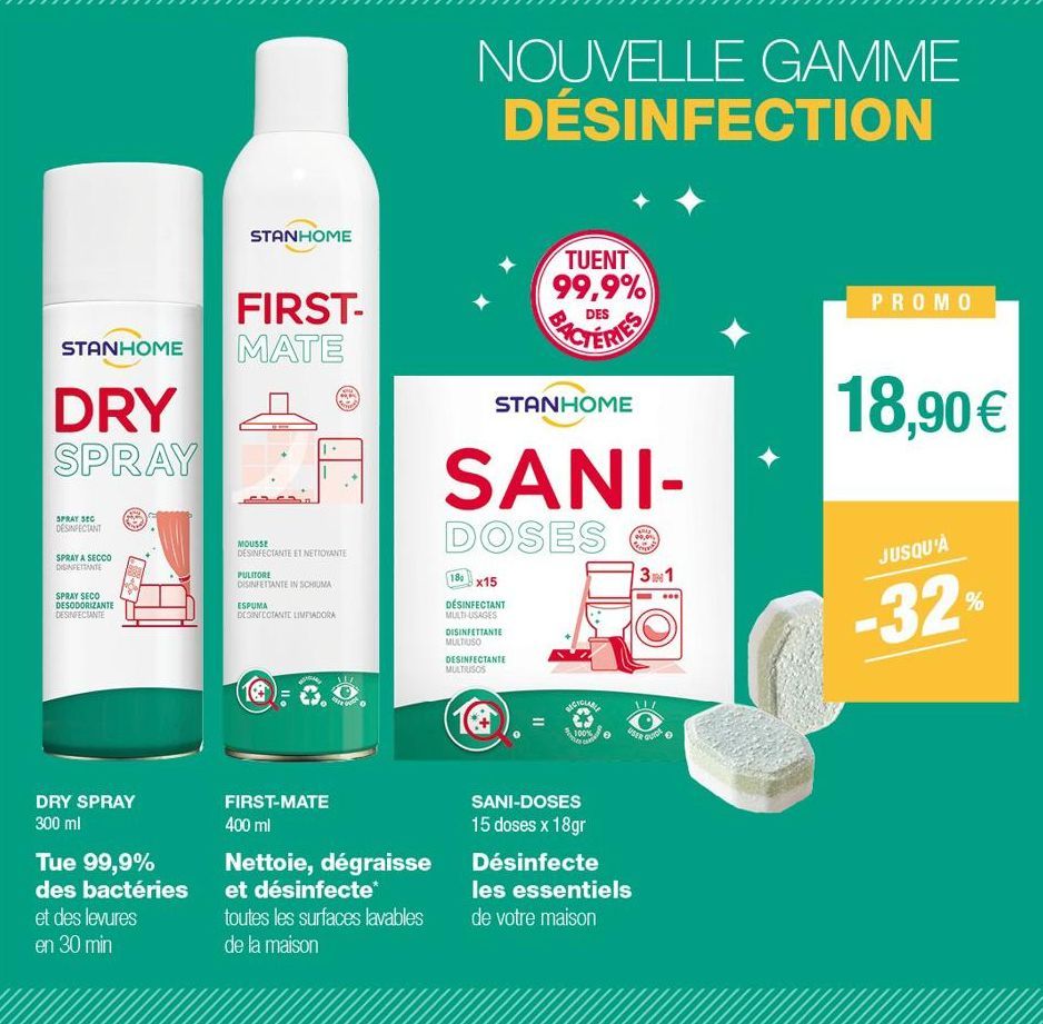 FIRST- STANHOME MATE  DRY SPRAY  SPRAY SEC DESINFECTANT  SPRAY A SECCO DINFETANTE  SPRAY SECO DESODORIZANTE  DESINFECTANTE  DRY SPRAY 300 ml  STANHOME  Tue 99,9% des bactéries et des levures en 30 min