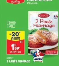 ba  baren france  -20*  de remise immediate  159  2005 kl  corril  2 panés fromage  2 panés fromage 