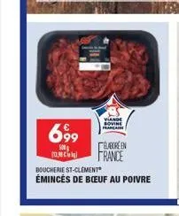 69⁹9  500g  élabore en  (123) france  viande sovine francaise  boucherie st-clement  émincés de boeuf au poivre 