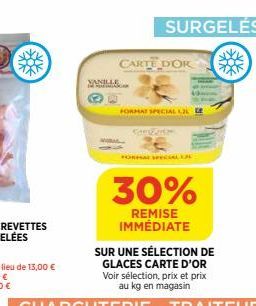 VANILLE  CARTE DOR  SURGELÉS  FORMAT SPECIAL LL  30%  REMISE IMMÉDIATE 