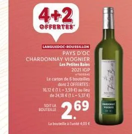 4+2  offertes  languedoc-roussillon  pays d'oc  chardonnay viognier  les petites baies  2021 igp  1845  le carton de 6 bouteilles  dont 2 offertes: 16,12 € (1 l-3,59 €) au lieu de 24,18 € (1 l-5,37 €)