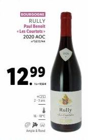 12.⁹9⁹  99  BOURGOGNE  RULLY  Paul Benoit  «Les Courtots > 2020 AOC  561544  ca 2-3 ans  16-18°C  Ample & Rond  Rully  Part 