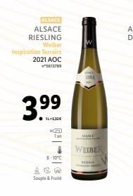 ALSACE  ALSACE RIESLING Welber  Inspiration Terroirs  2021 AOC  3.99  SL-5,32€  Tan  8-10°C  Souple & Fruit  WEIBER 