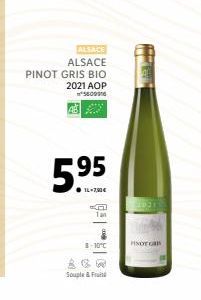 ALSACE  ALSACE  PINOT GRIS BIO  2021 AOP  5600916  59  13-150  Souple & Fri  HNOT CAR 