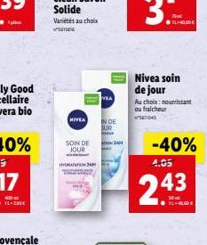 14-230€  NIVEA  SOIN DE JOUR  YORAN 24  IN DE  JUR CHE  11-40.00€  Nivea soin de jour  Au choix: nourrissant  ou fraicheur  671043  -40%  4.05  24  50ml  FRE 