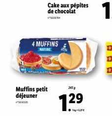 Muffins petit déjeuner  SENESOS  4 MUFFINS  NATURE  Cake aux pépites de chocolat  245 g  12⁹ 