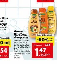 awon Ultra Ultra DOUX hens  DOUX  LES PRODUIT  Ultra DOUX  Dumer14/09 mar 20/09  -60%  147  3.69  ite  SUR LE ZME  LE PRODUIT ●AU CHOIX 