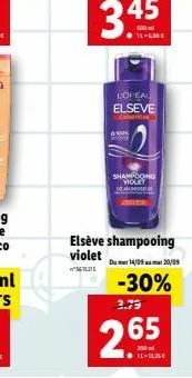 loreal  elseve  com  shampooing  voley  elseve shampooing  violet  dum 14/09 20/09  -30%  3.79  265  il-