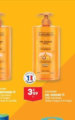 CHAMIQUE C  FRANCE  3 99  TL  Evoluderm  OEL DOUCHE  BOYFUR  EVOLUDERM GEL DOUCHE O  Huile précieuse  Huiles d'argan & d'onagre. 