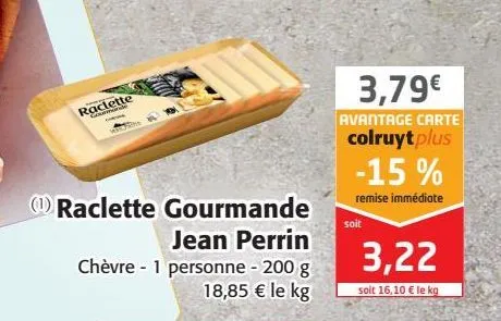 raclette gourmande jean perrin