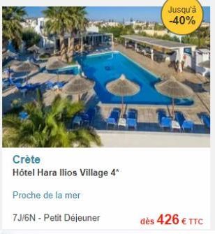 Crète Hôtel Hara Ilios Village 4*  Proche de la mer  7J/6N - Petit Déjeuner  Jusqu'à -40%  dès 426 € TTC  offre sur Fram