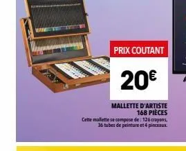 prix coutant  20€  mallette d'artiste 168 pièces  cette mallette se compose de: 126 crayons, 36 tubes de peinture et 4 pinceaux. 