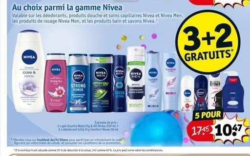 nivea  care & relax  nivea  waterly  hivea men  strong power  shampo  au choix parmi la gamme nivea  valable sur les déodorants, produits douche et soins capillaires nivea et nivea men, les produits d