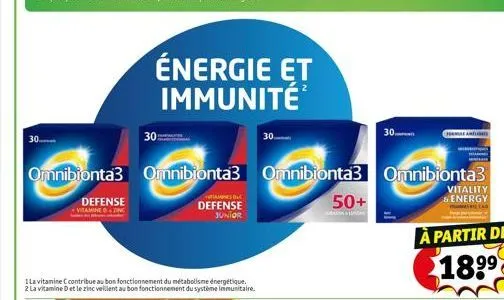 30..  defense  30:  énergie et immunité  1 la vitamine c contribue au bon fonctionnement du métabolisme énergétique.  2 la vitamine d et le zinc veillent au bon fonctionnement du système immunitaire. 