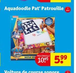 Aquadoodle Pat' Patrouille  WATER DO  PRIX CONSEILLE  199  ans 