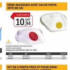 Laborde  €HT  10,94  Code DERESSE nM3  DEMI-MASQUES AVEC VALVE PAPIA (BTE DE 10)  p  Soupape baritiல் mutie ribe  Conforme EN 149:2001-A1:2009  MIXXC M1300PC  Classe  FIRD  FFFSMRD  PHT  30.54  1552 