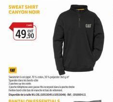 SWEAT SHIRT  CANYON NOIR  49,90  Swer330% 30% 30 Spandex ans les bedste  2pac sur les  1pcions passicopes dans la pache d  bodas de mane  Disponible 200 (10513045 à 10533048)- 150000411  CAT 