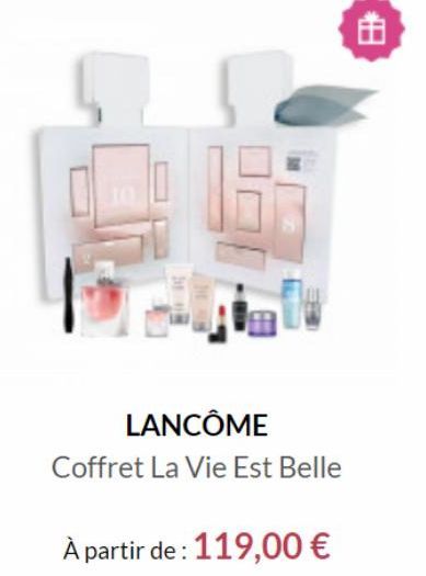 LANCÔME  Coffret La Vie Est Belle  À partir de: 119,00 €  11.8  offre sur Passion Beauté