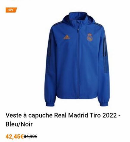 -50%  Veste à capuche Real Madrid Tiro 2022 - Bleu/Noir  42,45 €84,90€ 